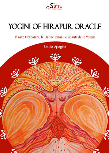 YOGINI OF HIRAPUR ORACLE by Luisa Spagna